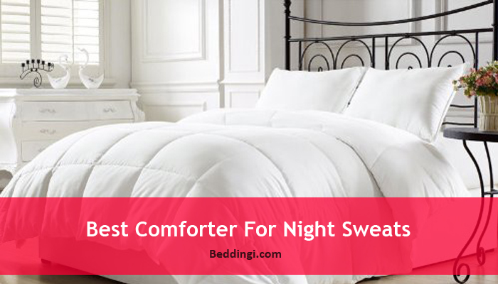 Best comforter for night sweats